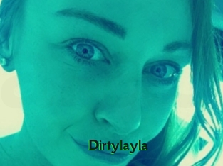 Dirtylayla