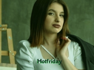 Hotfriday