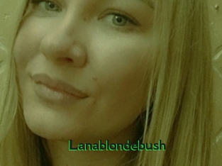 Lanablondebush