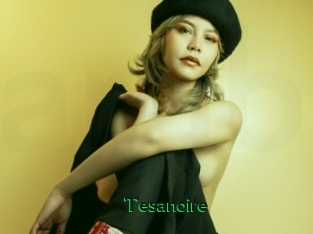 Tesanoire